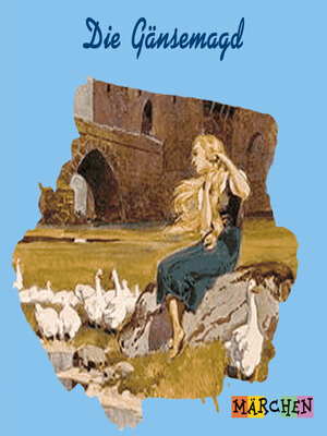 cover image of Die Gänsemagd